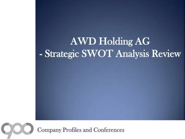SWOT Analysis Review on AWD Holding AG.