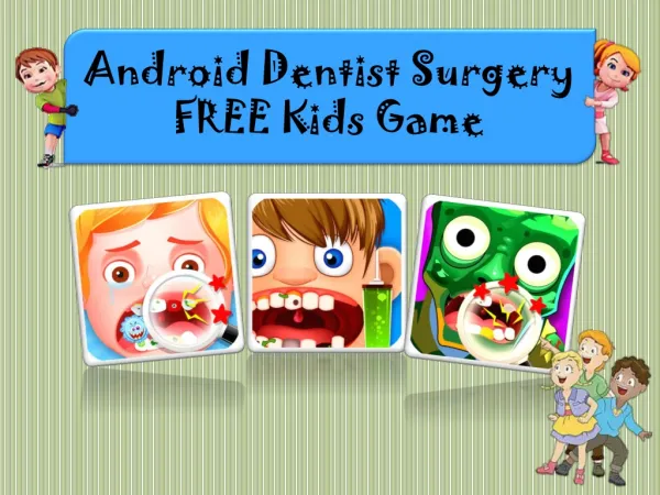 Android Dentist Surgery FREE Kids Games
