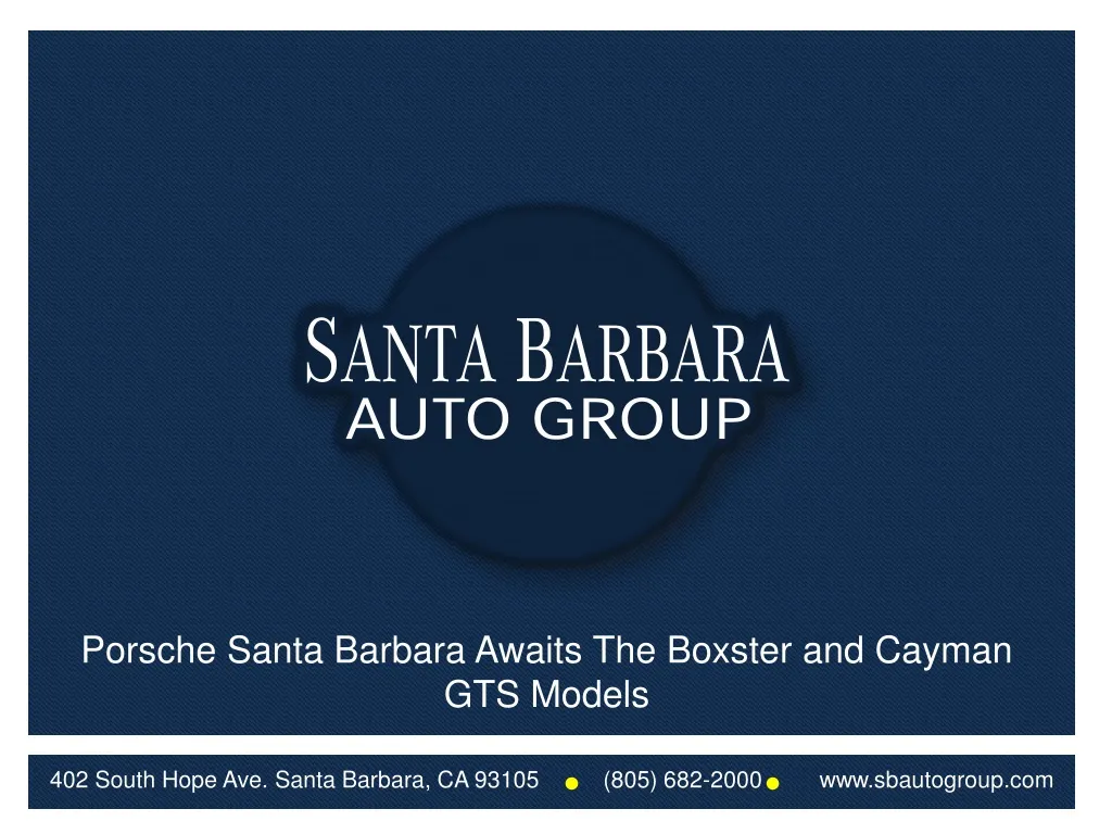 402 south hope ave santa barbara ca 93105 805 682 2000 www sbautogroup com