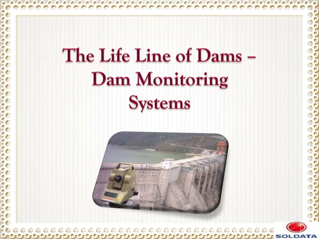 the life line of dams dam monitoring systems