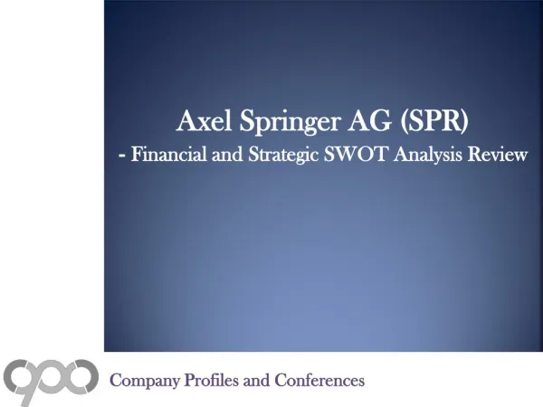 SWOT Analysis Review on Axel Springer AG (SPR)