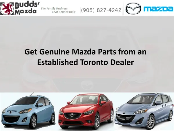 Get Genuine Mazda Parts from an Established Toronto Dealer