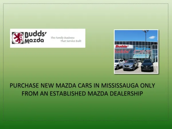 Purchase New Mazda Cars in Mississauga Only From an Establis