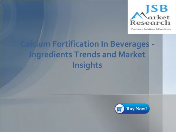 JSB Market Research - Calcium Fortification In Beverages