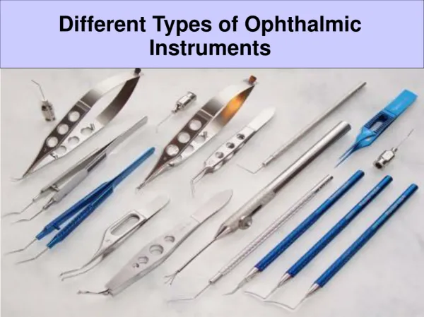 Different Types of Ophthalmic Instruments