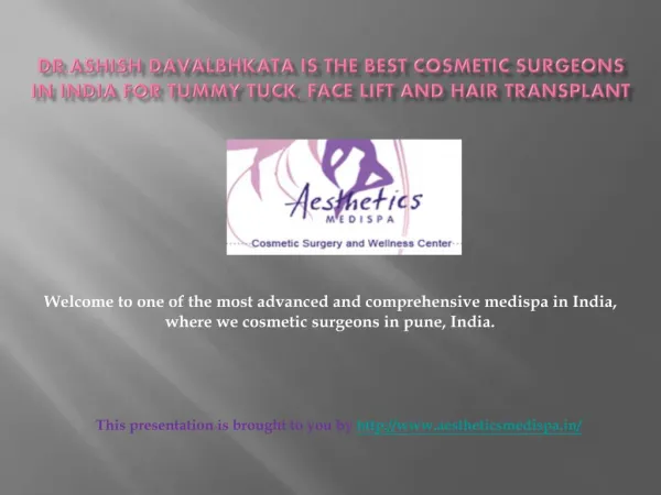 Dr.Ashish Davalbhkata is the Best Cosmetic Surgeons in India