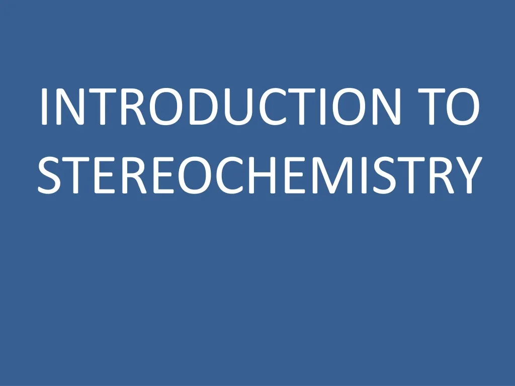 introduction to stereochemistry