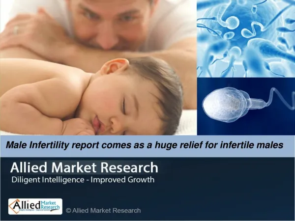 Male Infertility Market is Expected to Reach $301.5 Million,