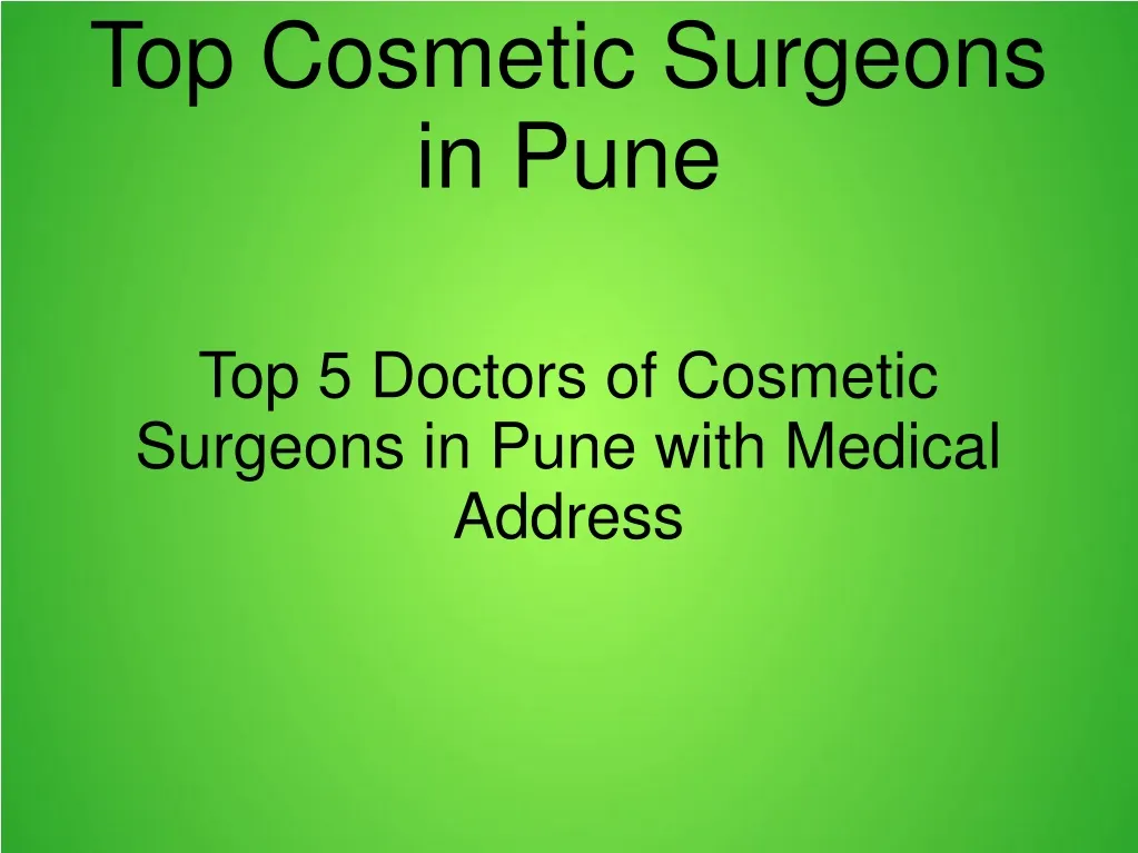 top 5 doctors of cosmetic surgeons in pune with medical address
