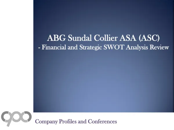 SWOT Analysis Review on ABG Sundal Collier ASA (ASC)