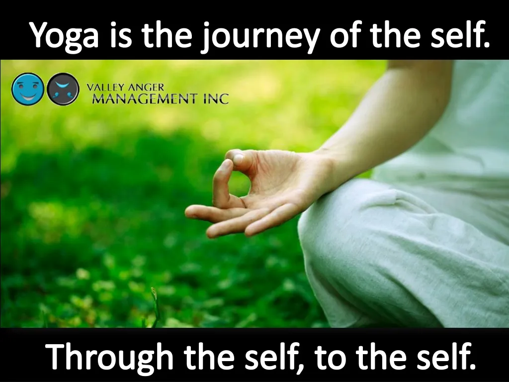 yoga is the journey of the self