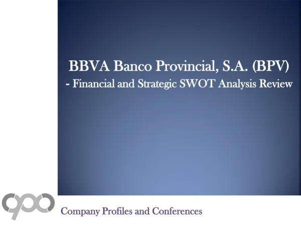 SWOT Analysis Review on BBVA Banco Provincial, S.A. (BPV)