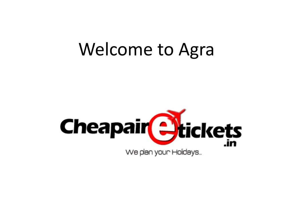 welcome to agra