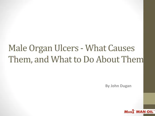 Male Organ Ulcers - What Causes Them, and What to Do