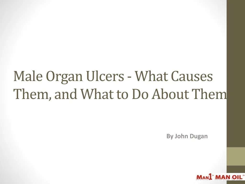 male organ ulcers what causes them and what to do about them