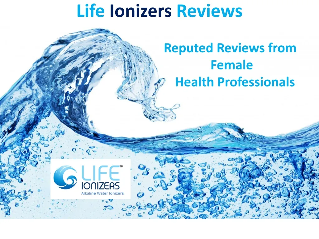 life ionizers reviews reputed reviews from female