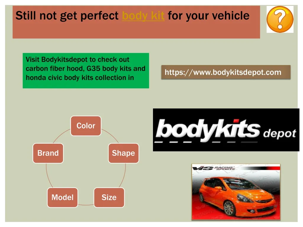 still not get perfect body kit for your vehicle