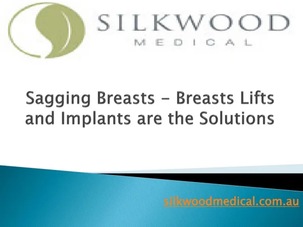 Sagging Breasts - Breasts Lifts and Implants are the Solutio