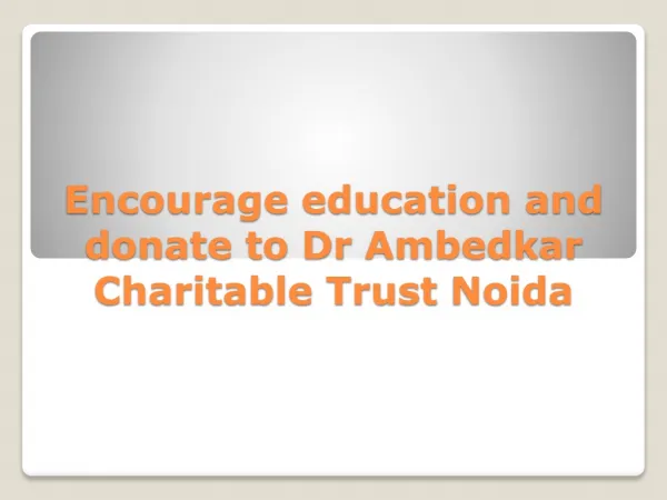 Encourage education and donate to Dr AmbedkarCharitableTrust