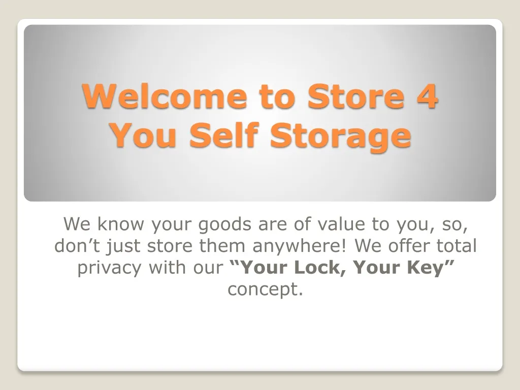 welcome to store 4 you self storage