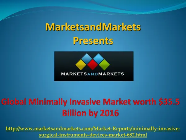 Minimally Invasive Market by 2016