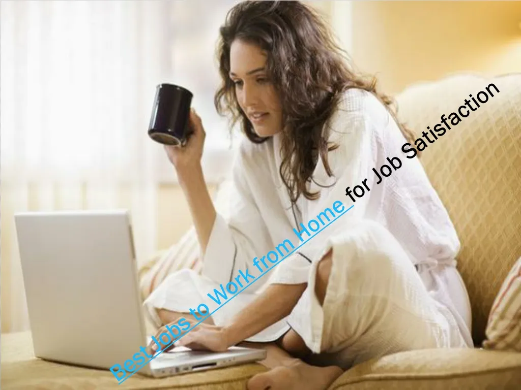 best jobs to work from home for job satisfaction