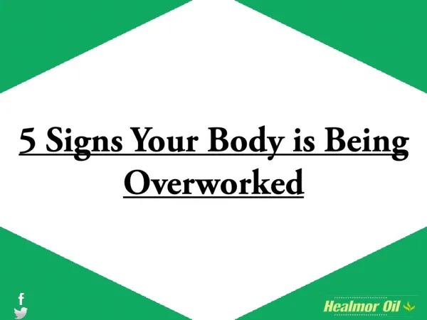 5 Signs Your Body is Being Overworked