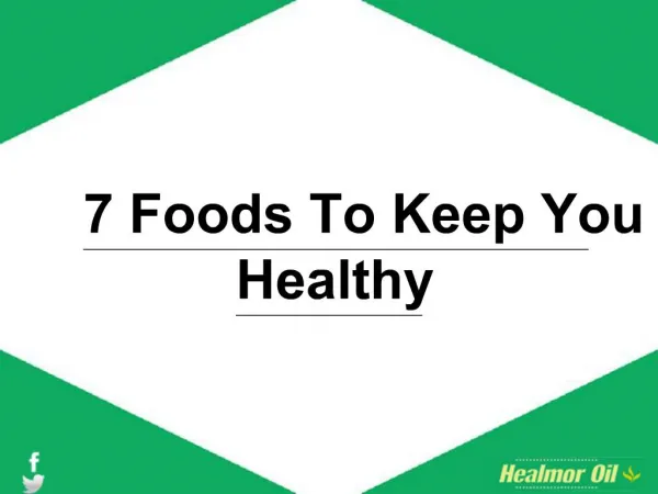 7 Foods To Keep You Healthy