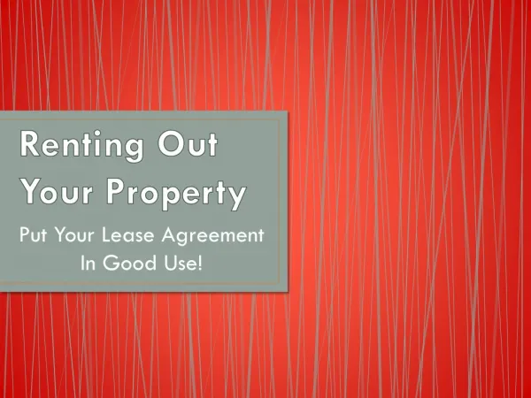 Renting Out Your Property: Put Your Lease Agreement In Good