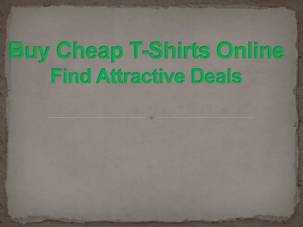 Buy Cheap T-Shirts Online - Find Attractive Deals