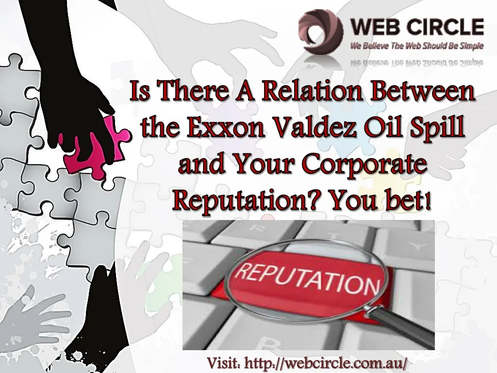 is there a relation between the exxon valdez oil spill and your corporate reputation you bet