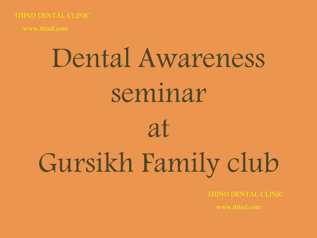 dental awareness seminar at gursikh family club