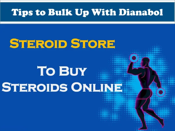 Tips to Bulk Up With Dianabol