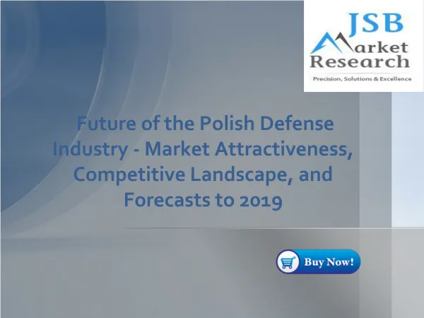 JSB Market Research - Future of the Polish Defense Industry