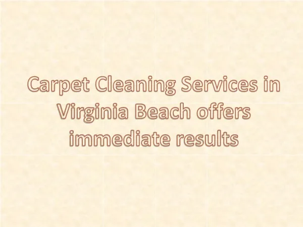 Carpet Cleaning Services in Virginia Beach offers immediate