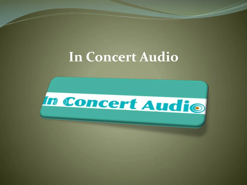in concert audio
