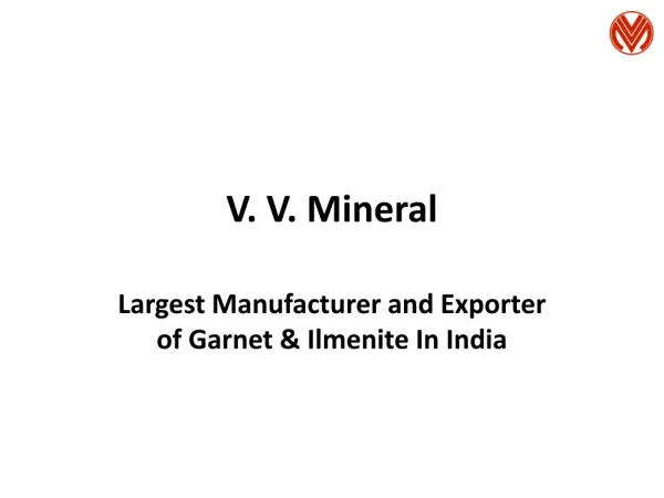 VV Mineral Manufacturer And Exporter Of Garnet And Ilmenite