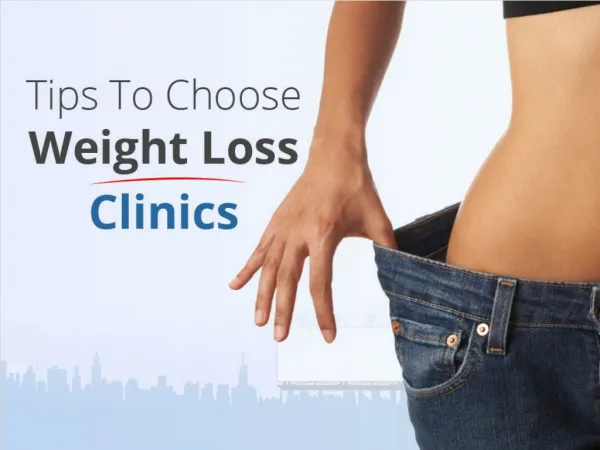 Tips to Choose Weight Loss Clinics in Orlando