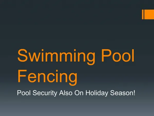 Swimming Pool Fencing: Pool Security Also On Holiday Season!