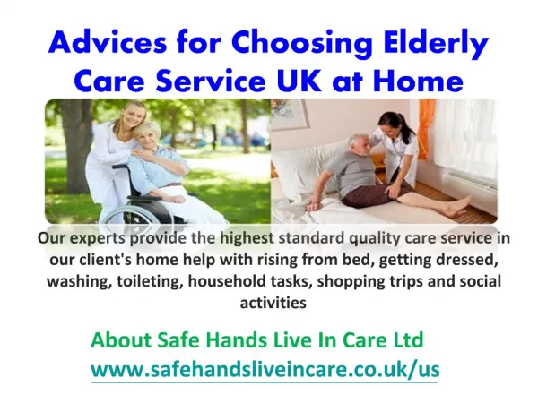 Advices for choosing elderly care service uk at home