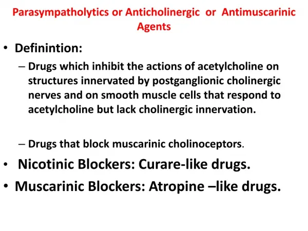 Parasympatholytics or Anticholinergic or Antimuscarinic Agents