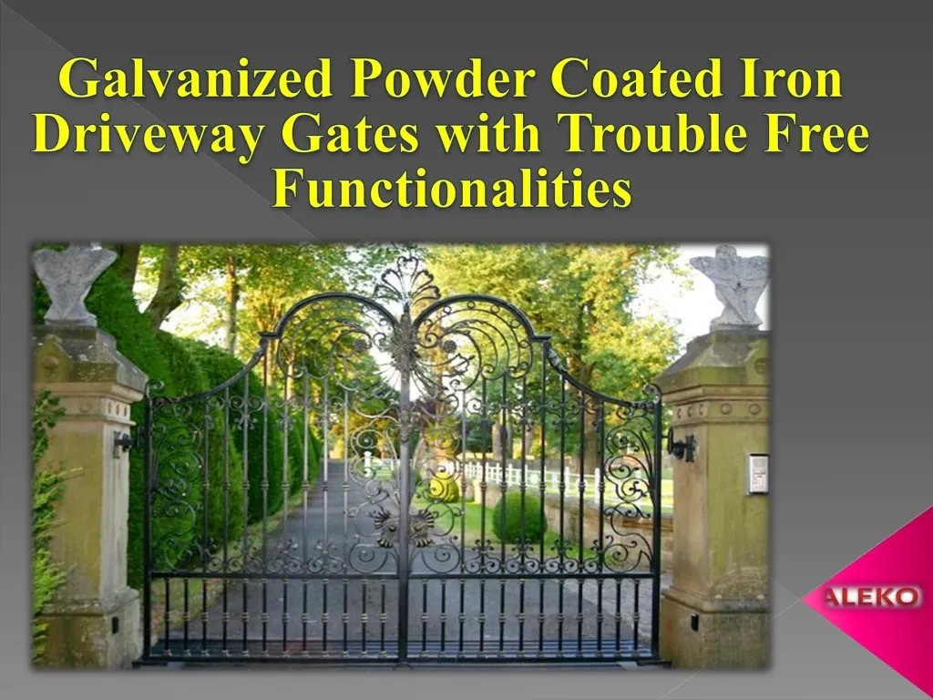 galvanized powder coated iron driveway gates with trouble free functionalities