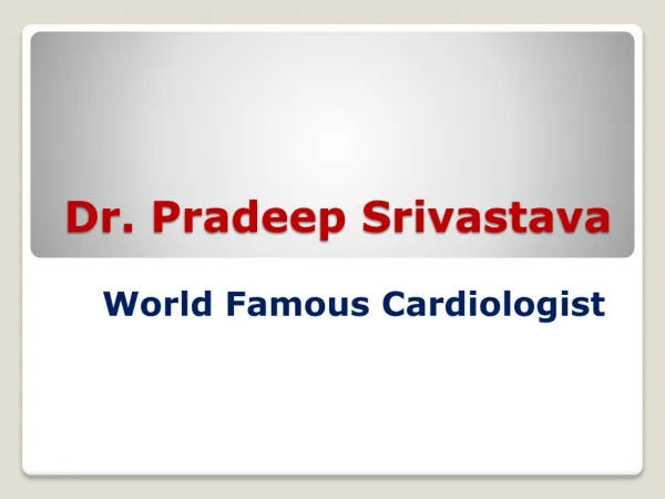 Dr. Pradeep Srivastava