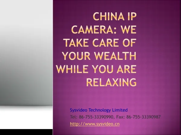 China IP Camera: We take care of your wealth while you are