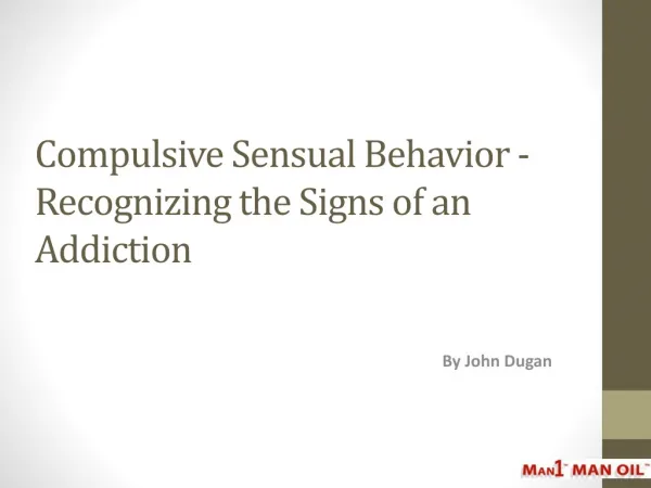 Compulsive Sensual Behavior - Recognizing the Signs