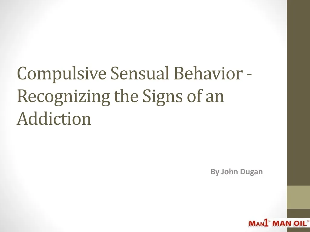 compulsive sensual behavior recognizing the signs of an addiction