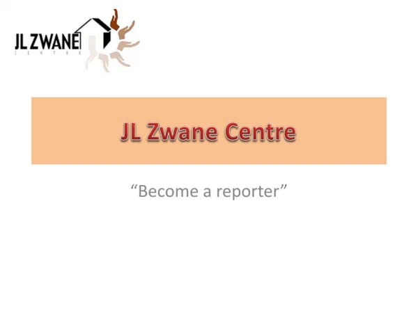 JL Zwane Reporter Campaign
