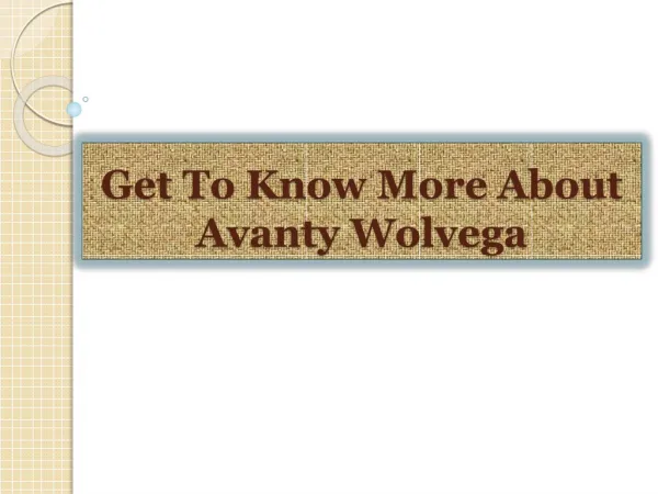 Get To Know More About Avanty Wolvega