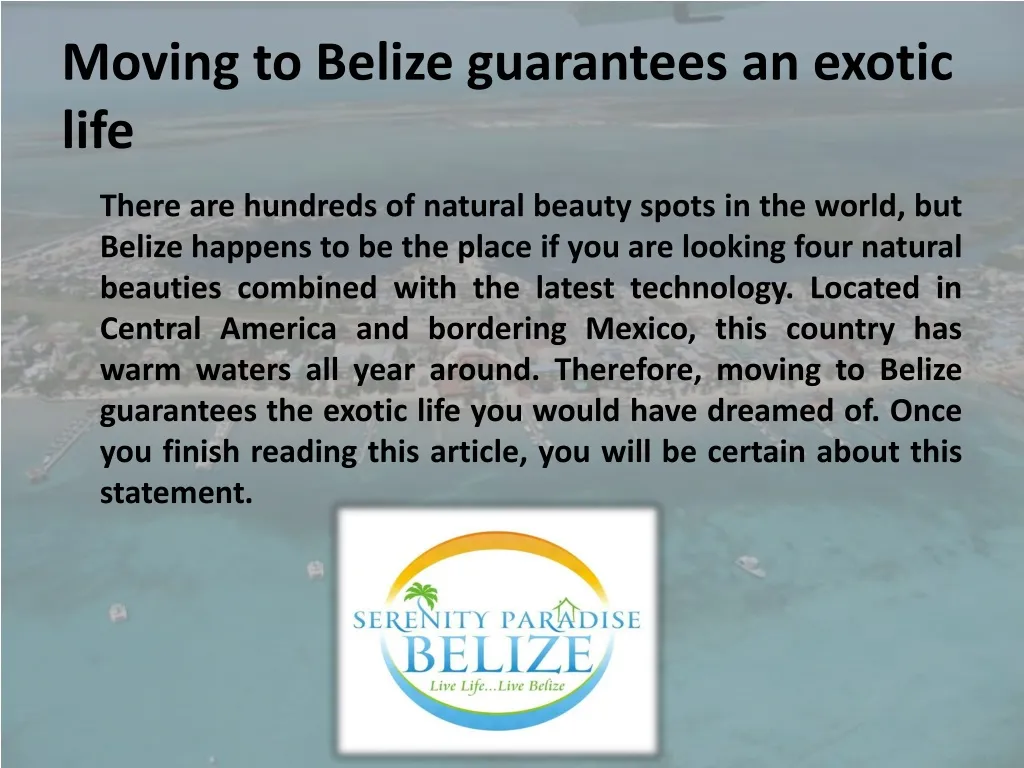 moving to belize guarantees an exotic life