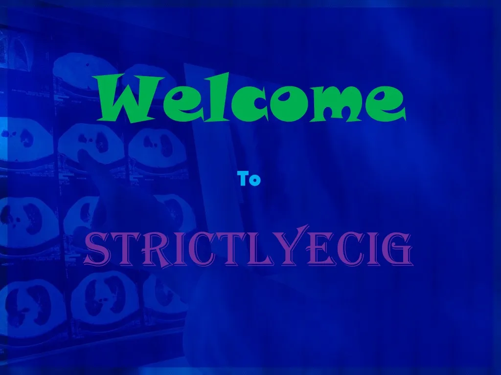 welcome to strictlyecig